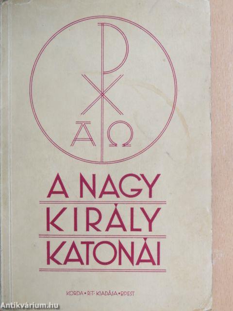 A nagy király katonái