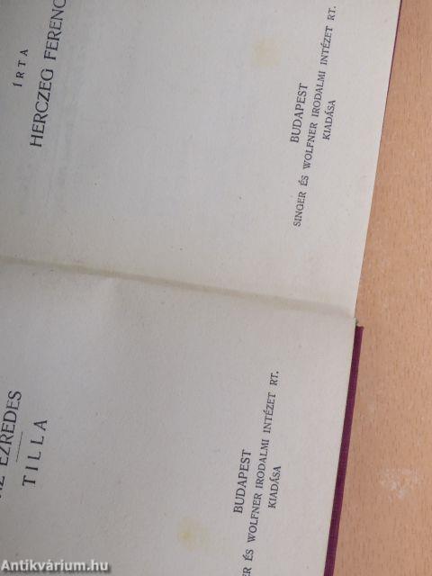 Balatoni rege/Az ezredes/Tilla