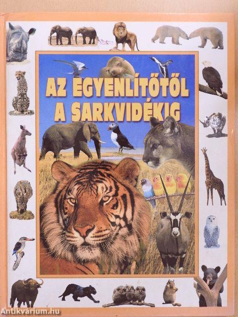 Az egyenlítőtől a sarkvidékig