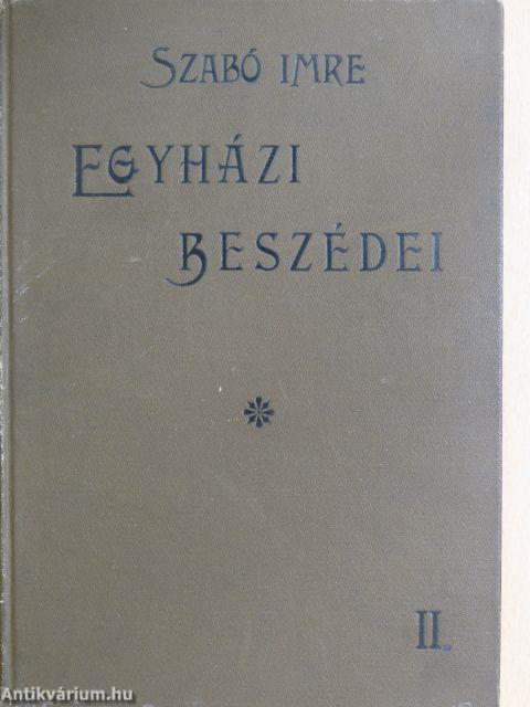 Szabó Imre volt szombathelyi megyés püspöknek a néphez alkalmazott egyházi beszédei II. (töredék)