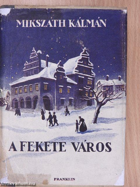 A fekete város I-III.