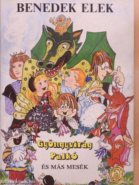 Gyöngyvirág Palkó és más mesék