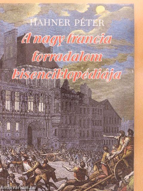 A nagy francia forradalom kisenciklopédiája