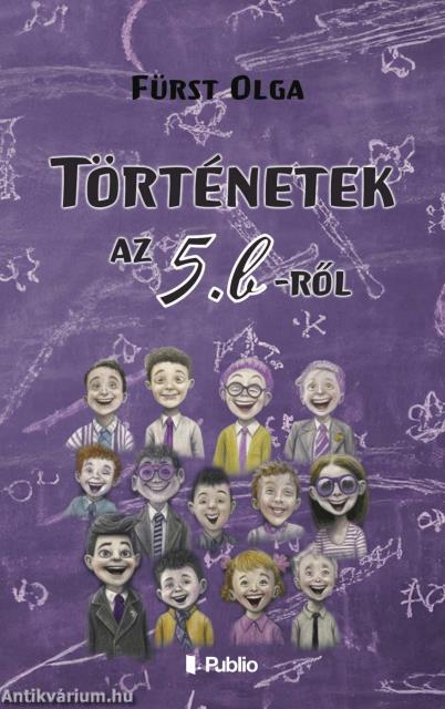 Történetek az 5. b-ről