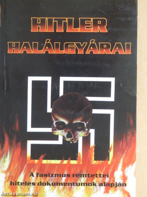 Hitler halálgyárai