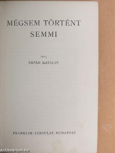 Mégsem történt semmi