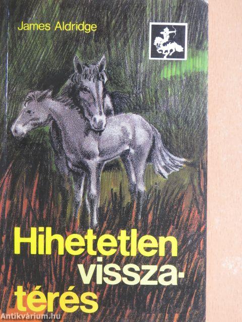 Hihetetlen visszatérés