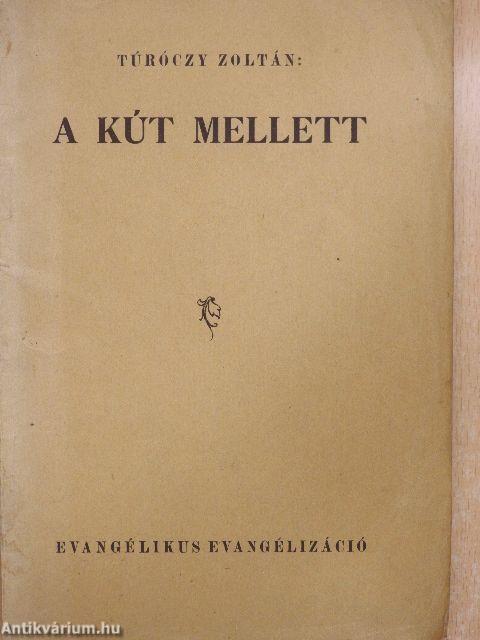 A kút mellett