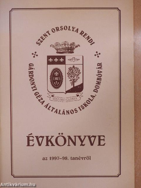 Szent Orsolya rendi Gárdonyi Géza Általános Iskola Évkönyve az 1997-98. tanévről