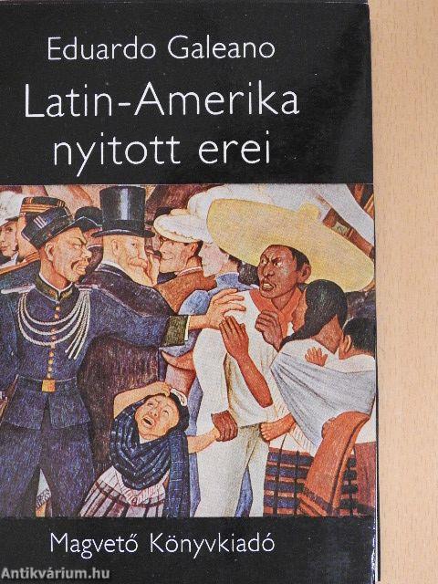 Latin-Amerika nyitott erei