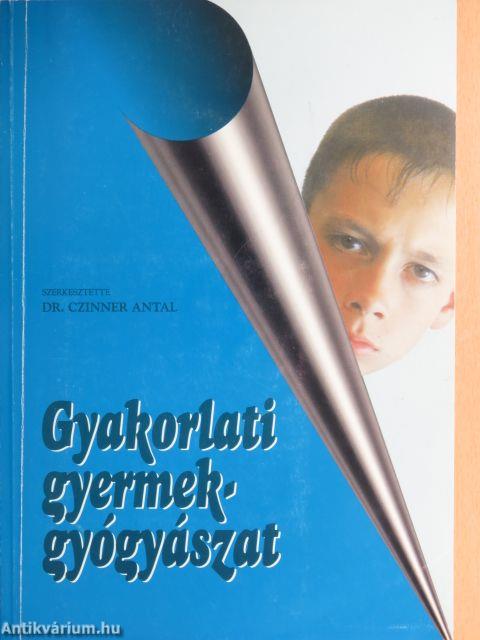 Gyakorlati gyermekgyógyászat