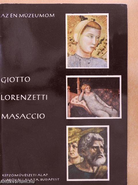 Giotto, Lorenzetti, Masaccio