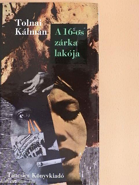 A 16-os zárka lakója