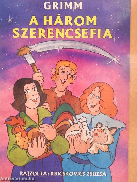 A három szerencsefia