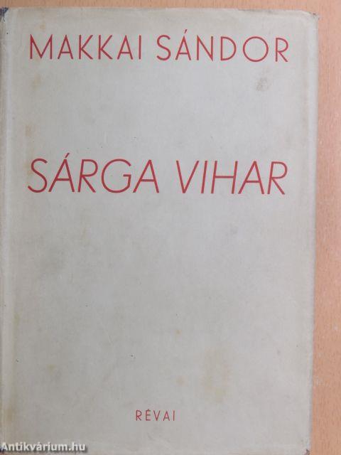 Sárga vihar I-II.