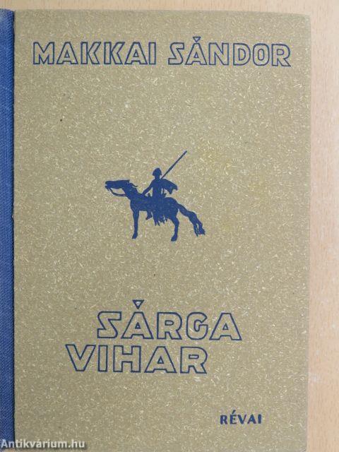 Sárga vihar I-II.