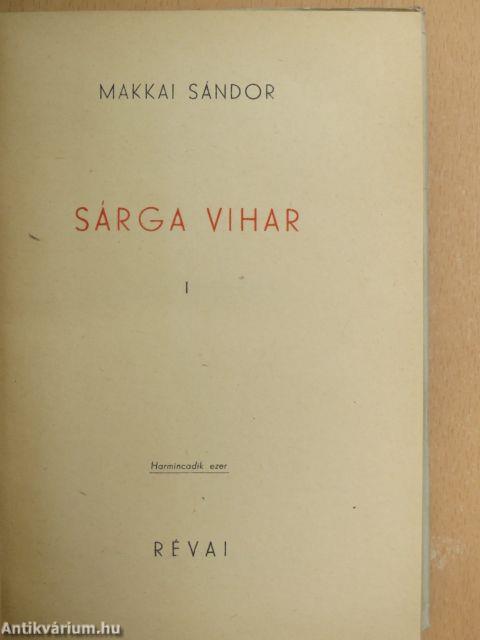 Sárga vihar I-II.