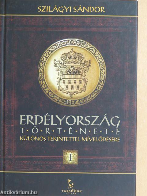 Erdélyország története I-II.