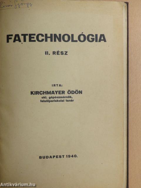 Fatechnológia II.