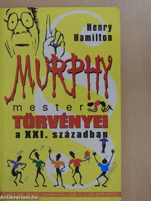 Murphy mester törvényei a XXI. században