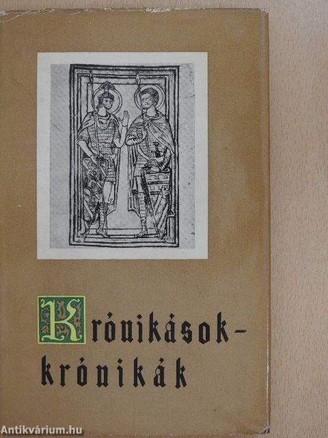 Krónikások - krónikák I-II.