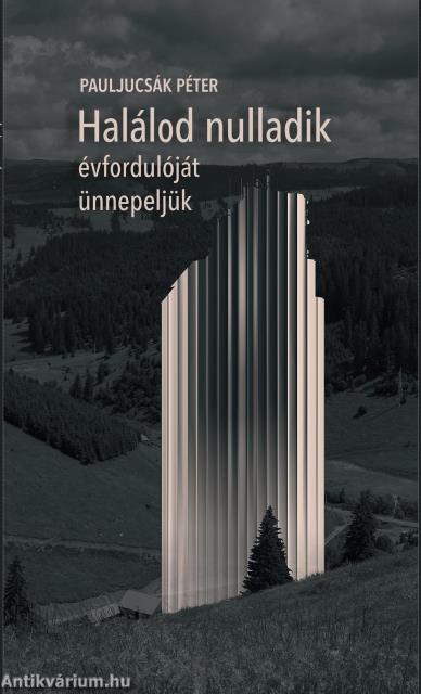 Halálod nulladik évfordulóját ünnepeljük