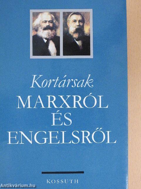 Kortársak Marxról és Engelsről