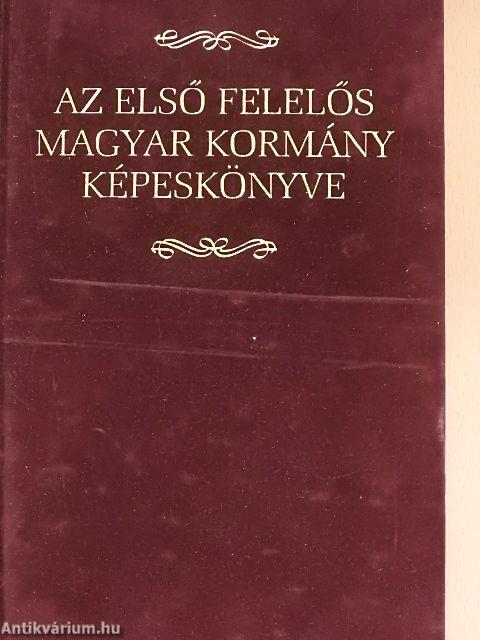 Az első felelős magyar kormány képeskönyve