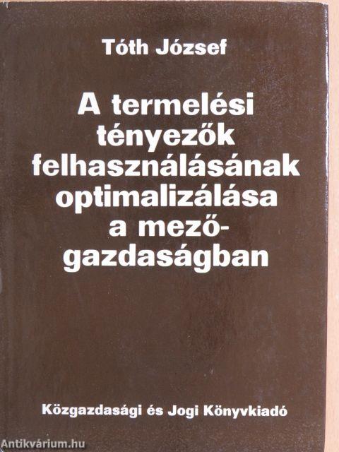 A termelési tényezők felhasználásának optimalizálása a mezőgazdaságban