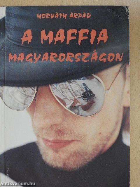 A maffia Magyarországon