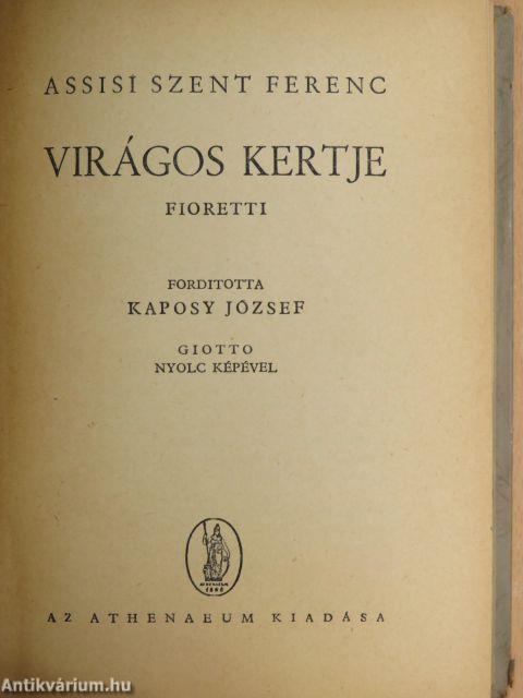 Assisi Szent Ferenc virágos kertje