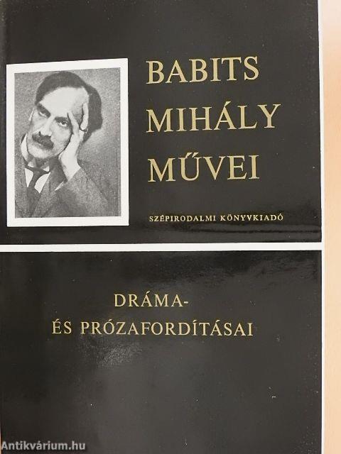 Babits Mihály dráma- és prózafordításai