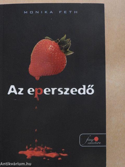 Az eperszedő