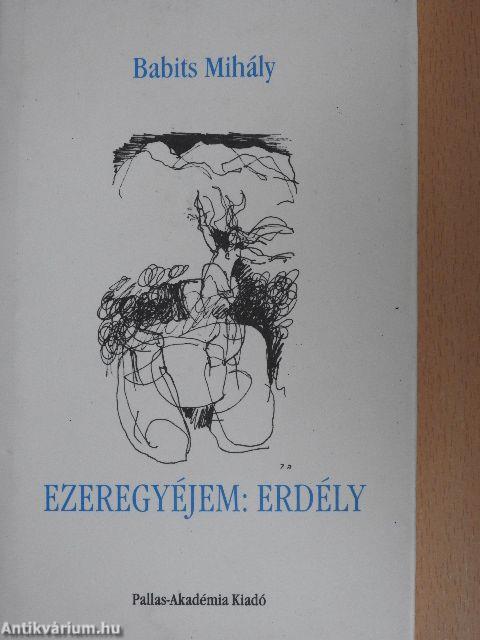 Ezeregyéjem: Erdély