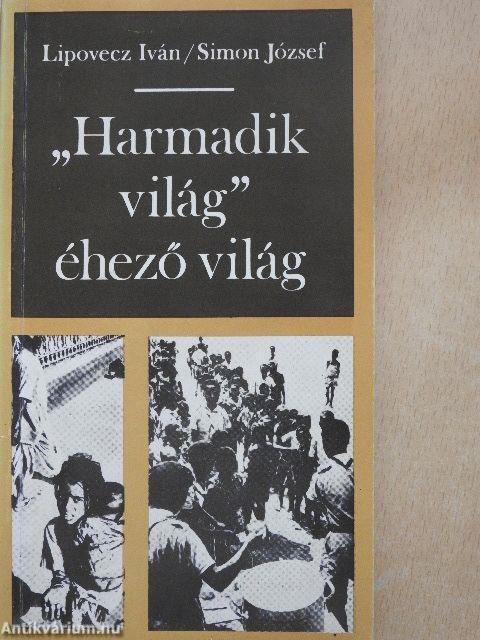 "Harmadik világ" - éhező világ