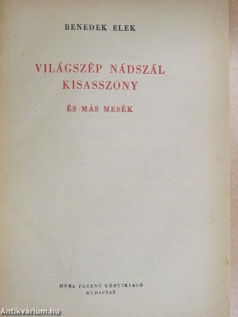 Világszép Nádszál Kisasszony és más mesék