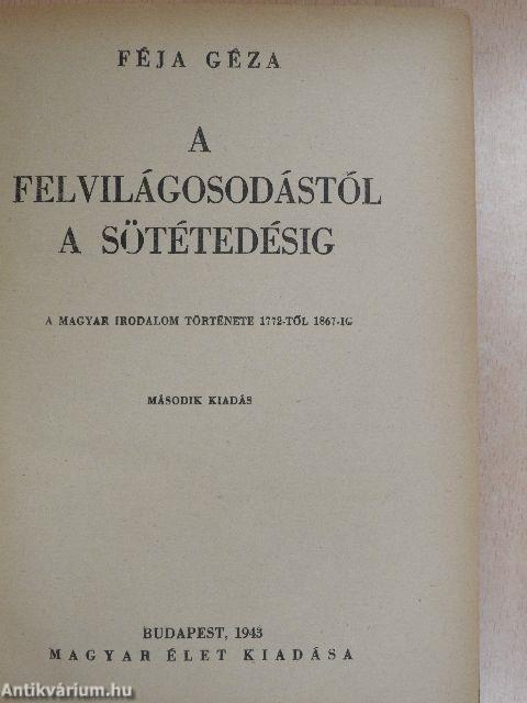 A felvilágosodástól a sötétedésig