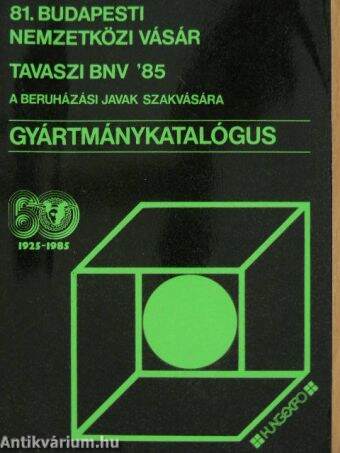 81. Budapesti Nemzetközi Vásár/Tavaszi BNV 1985. május 22-30.