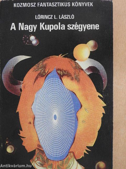 A Nagy Kupola szégyene