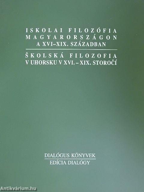 Iskolai filozófia Magyarországon a XVI-XIX. században