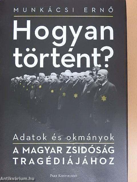 Hogyan történt?