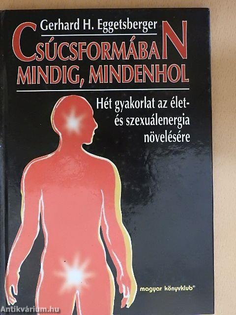 Csúcsformában mindig, mindenhol