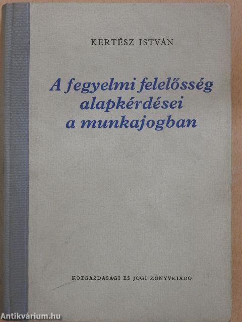 A fegyelmi felelősség alapkérdései a munkajogban