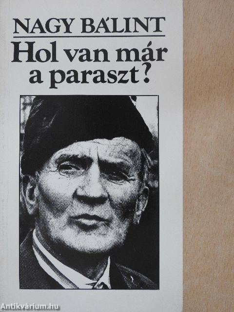 Hol van már a paraszt?