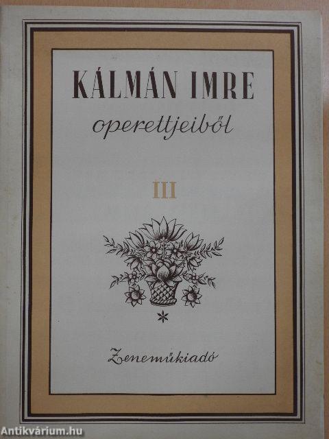 Kálmán Imre operettjeiből III.