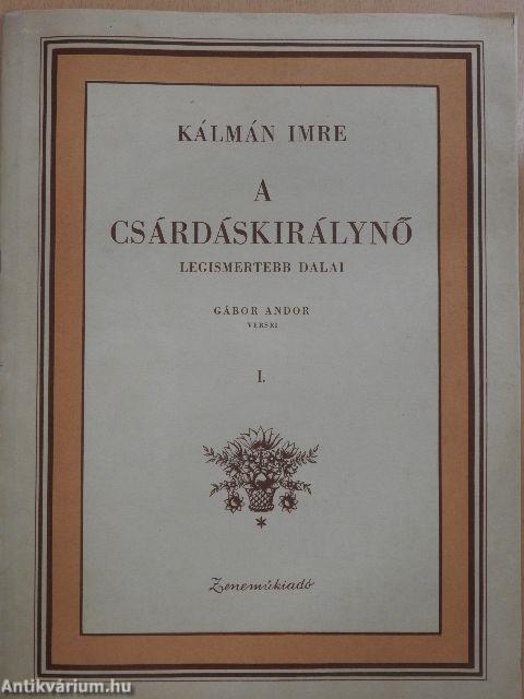 A csárdáskirálynő legismertebb dalai I.