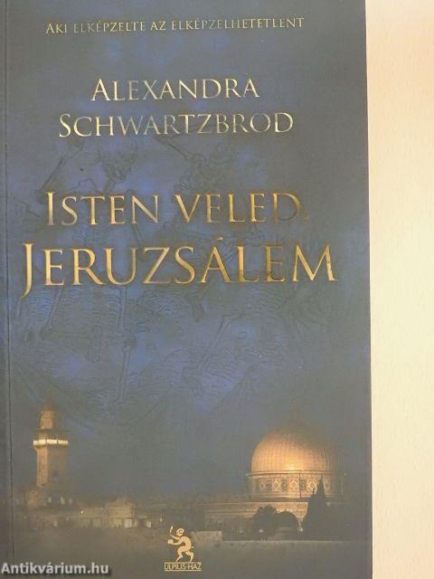 Isten veled, Jeruzsálem