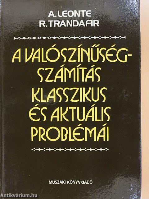 A valószínűségszámítás klasszikus és aktuális problémái