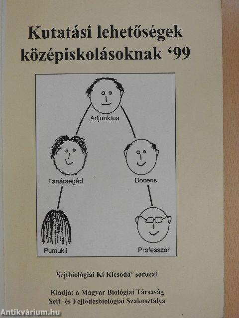 Kutatási lehetőségek középiskolásoknak '99