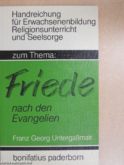 Zum Thema "Friede" nach den Evangelien